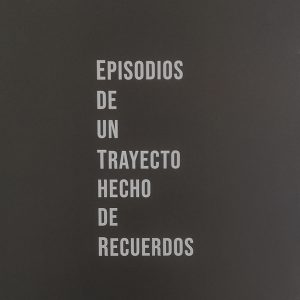 Cuaderno Episodios de un trayecto hecho de recuerdos